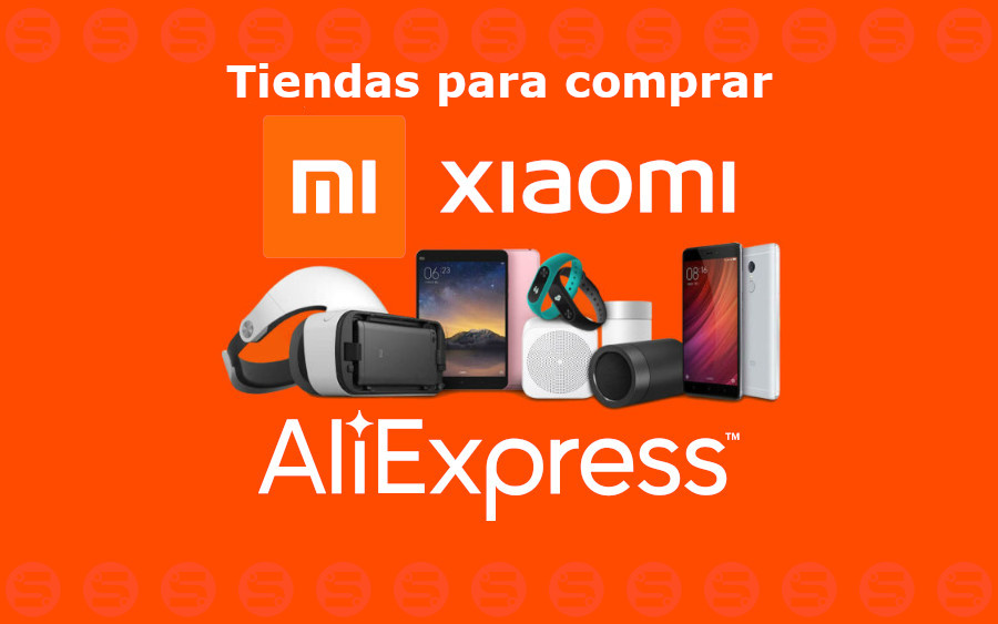 Mejores tiendas para comprar móviles Xiaomi en Aliexpress