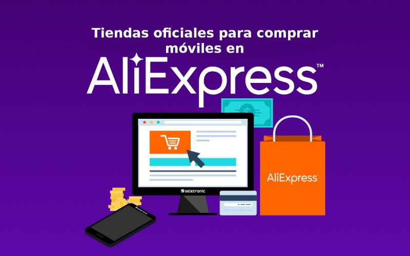 Tiendas oficiales para comprar móviles en AliExpress