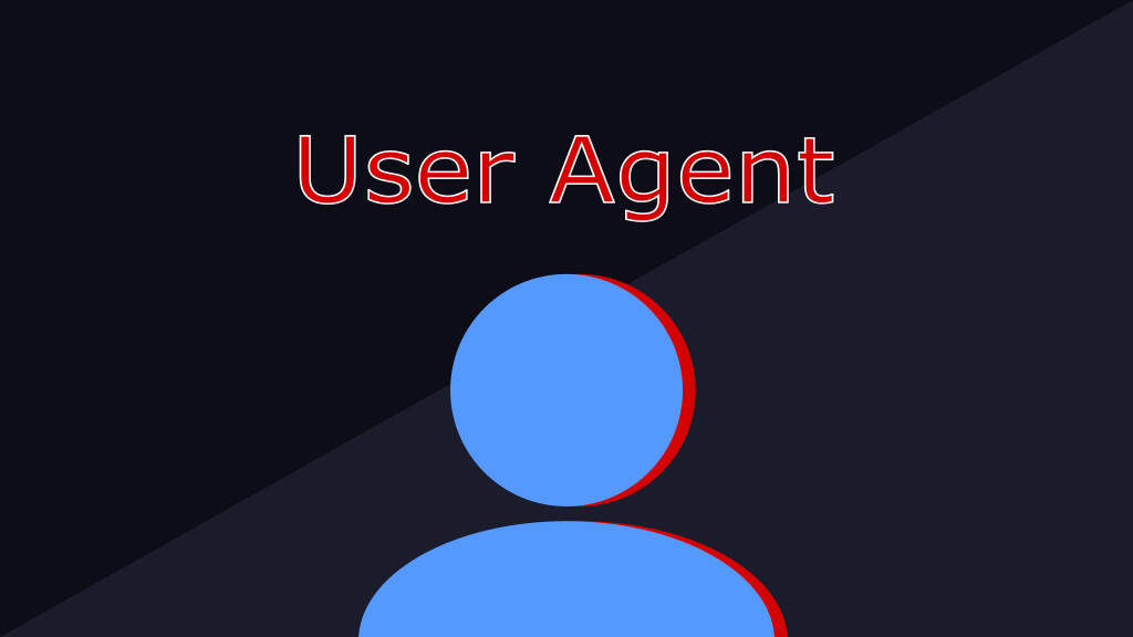 What is User Agent?