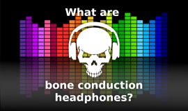 Imagem de What are bone conduction headphones?
