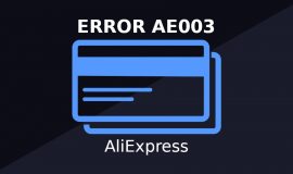 Imagem de AE003 Error In AliExpress – Here’s What To Do !