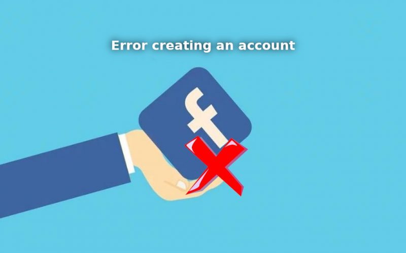 Error creating Facebook account? See how to solve it!