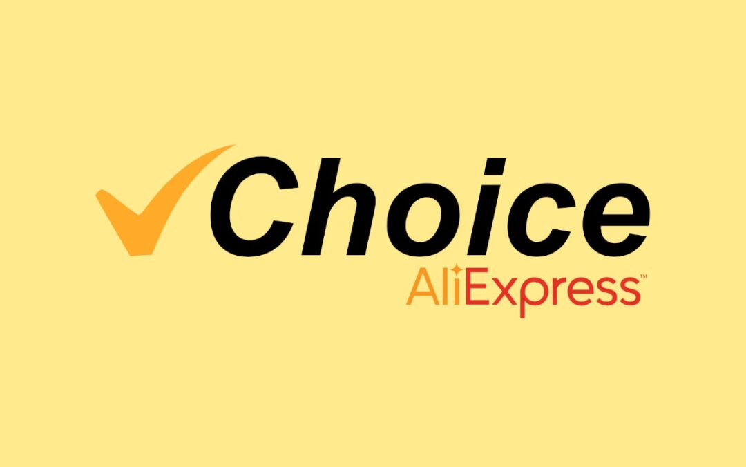 Choice AliExpress: What is it and how does it work? | Seletronic